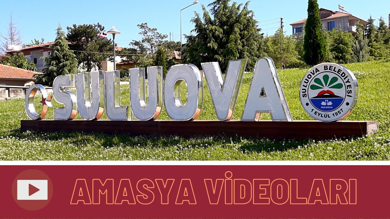 SULUOVA ŞEHİR MERKEZİ 2021 / 3 | Amasya Videoları
